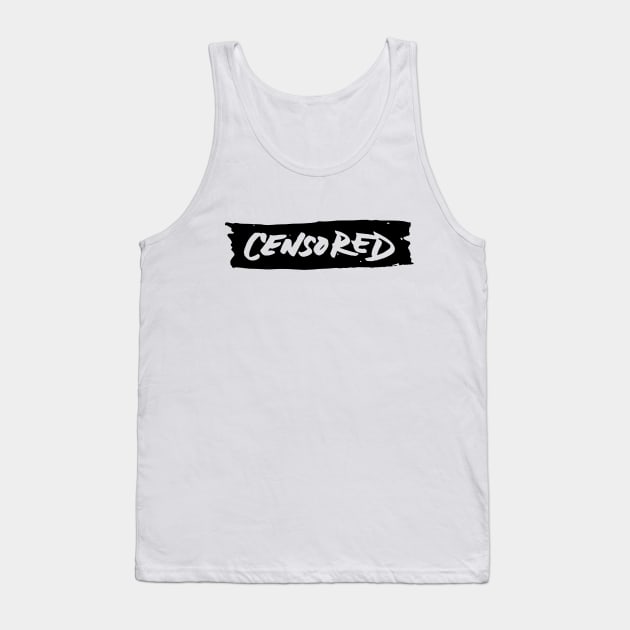 Censored Tank Top by xenapulliam